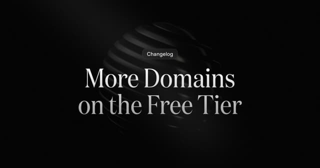 More Domains on the Free Tier
